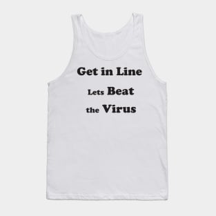 Get in line lets beat the virus Tank Top